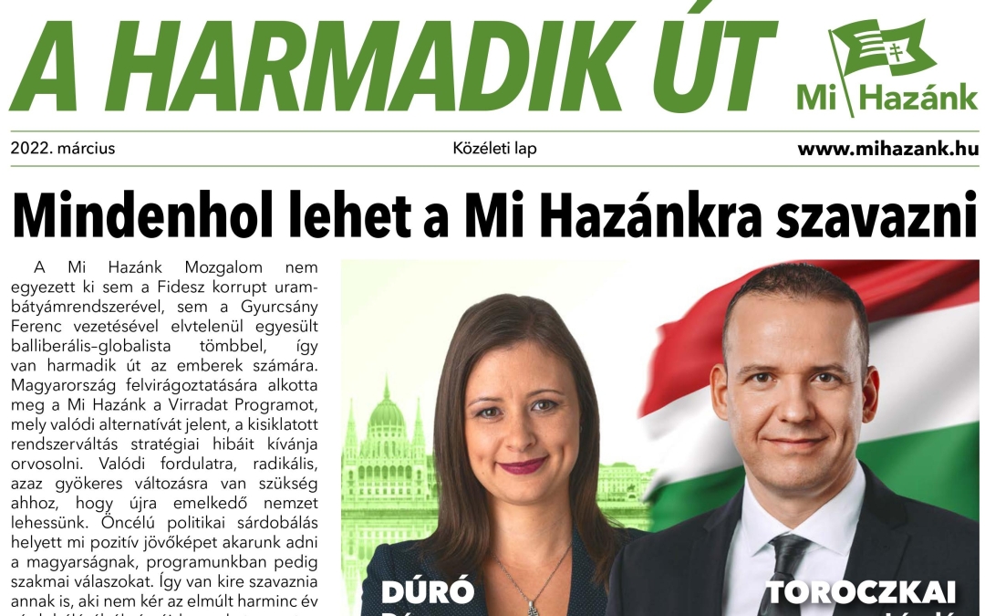 Íme a Fidesz által letiltani próbált A harmadik út című újság: négymillió példányt kézbesít a Mi Hazánk