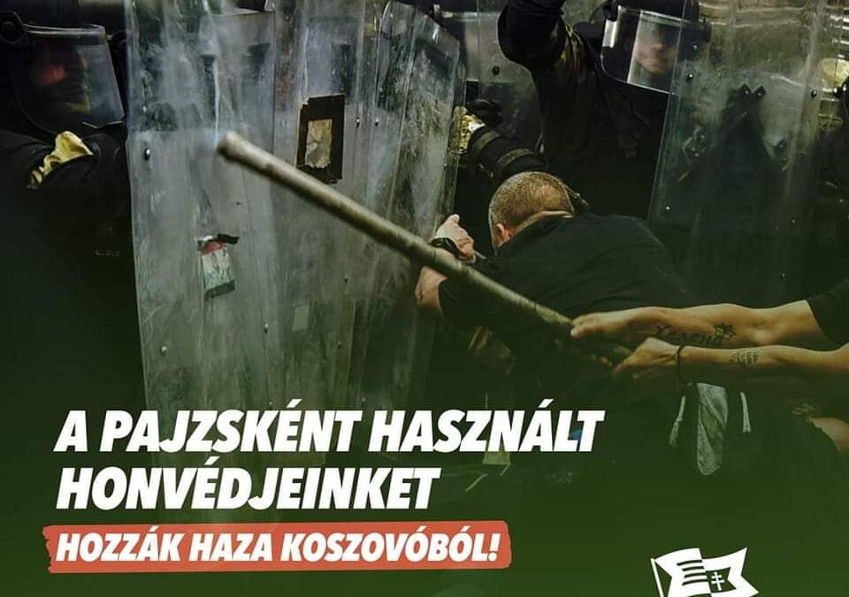 A Koszovóban pajzsként használt honvédjeink hazahozatalát követeli a Mi Hazánk
